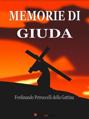 cover image of Memorie di Giuda (Edizione integrale in 2 volumi)